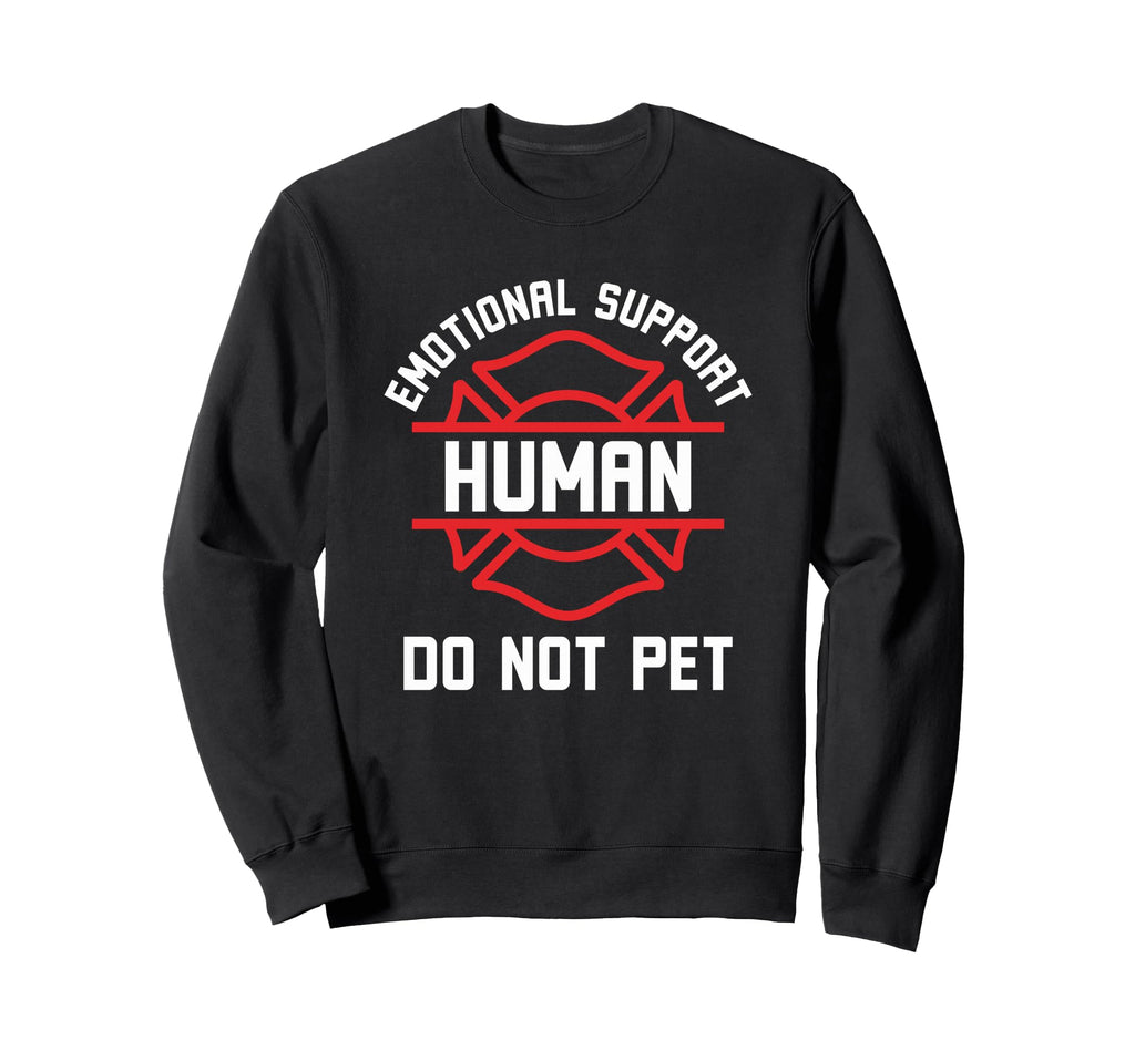 Emotional Support Human Do Not Pet Sweatshirt - Minimalist Print Men Women - T-Shirt, Sweatshirt, Hoodie