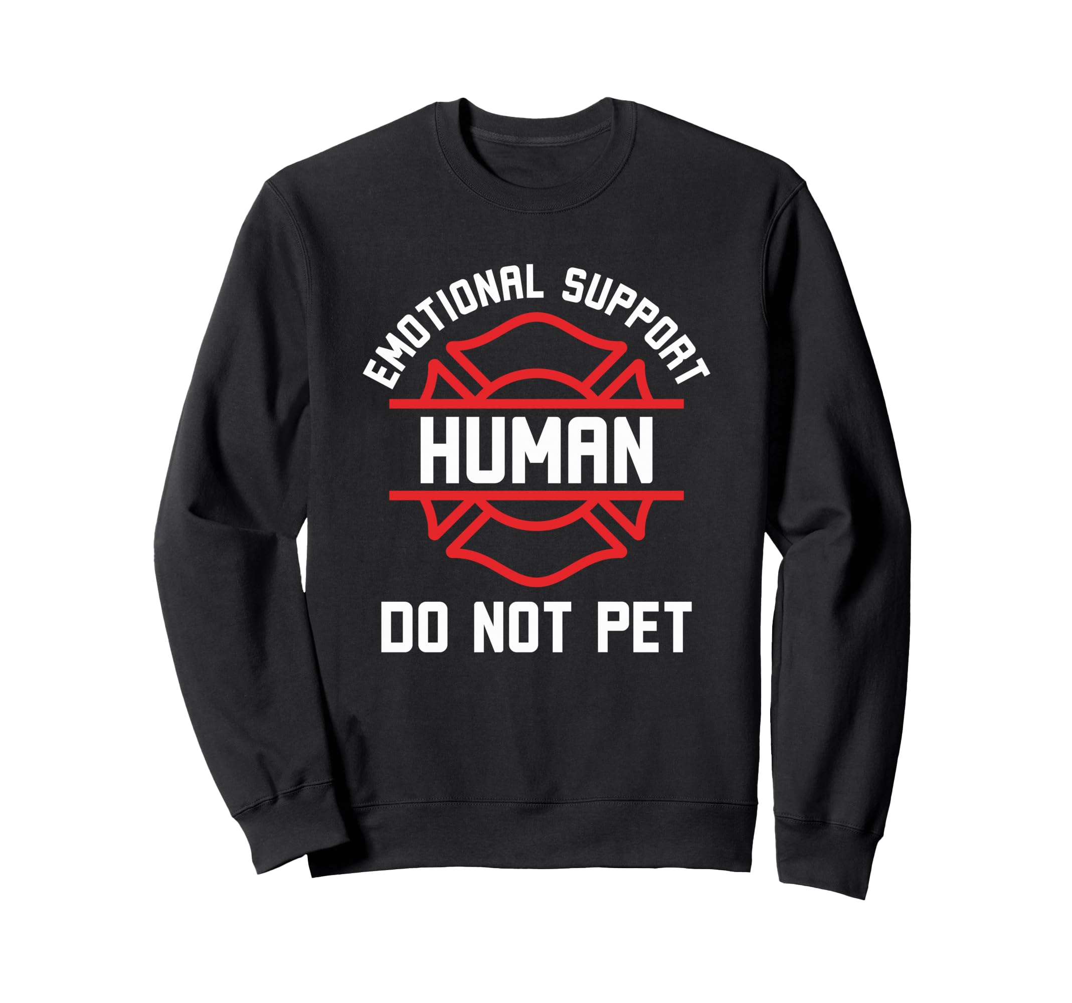 Emotional Support Human Do Not Pet Sweatshirt - Minimalist Print Men Women - T-Shirt, Sweatshirt, Hoodie