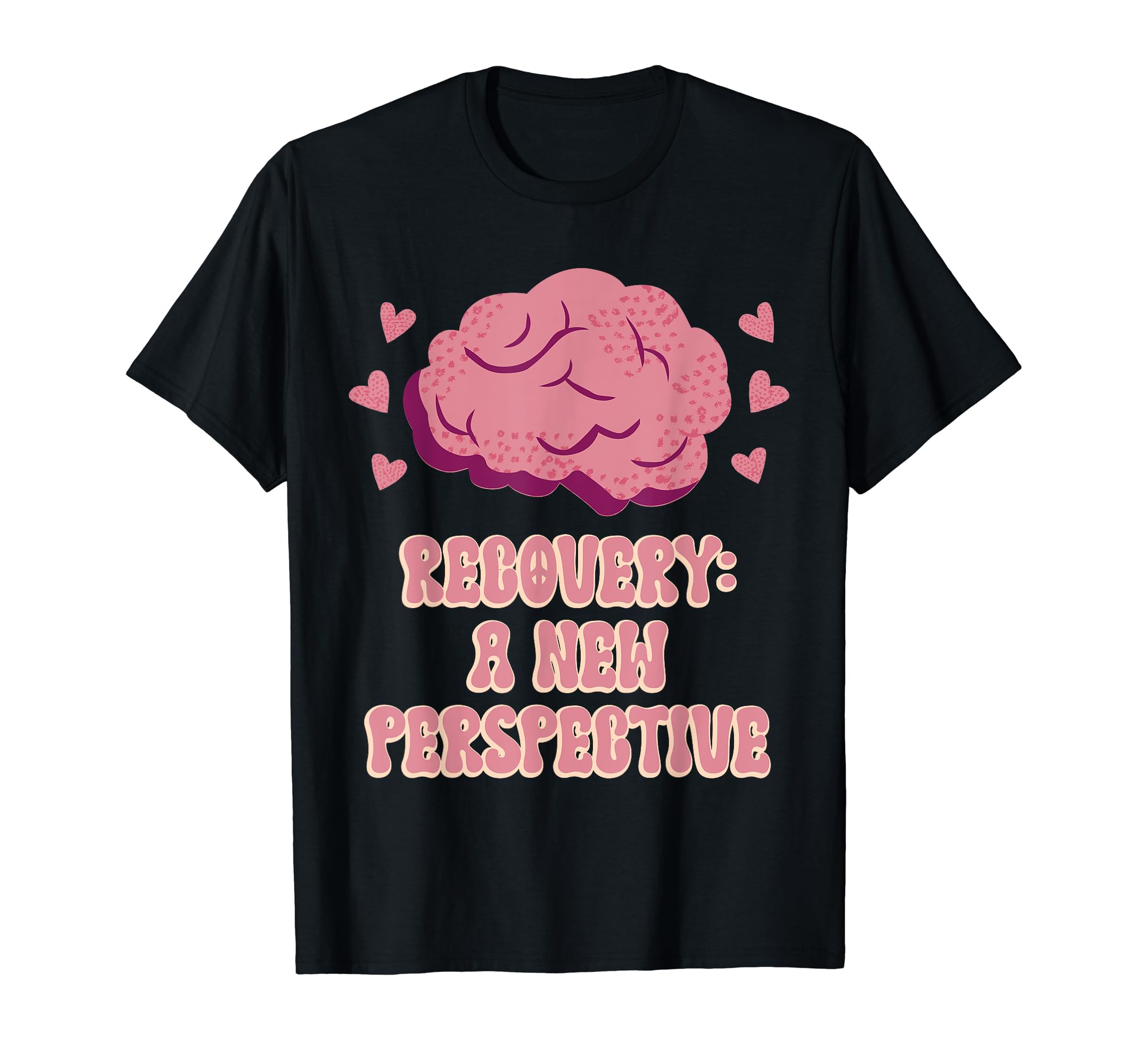 Recovery New Perspective Mental T-Shirt - Aesthetic Graphic Men Women - T-Shirt, Sweatshirt, Hoodie