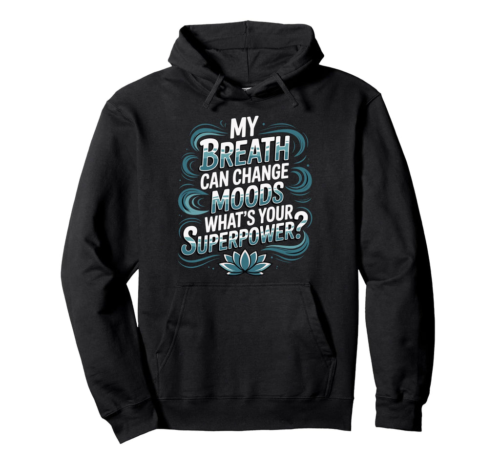 Funny Yoga Meditation Breathwork Hoodie - Minimalist Print Men Women - T-Shirt, Sweatshirt, Hoodie