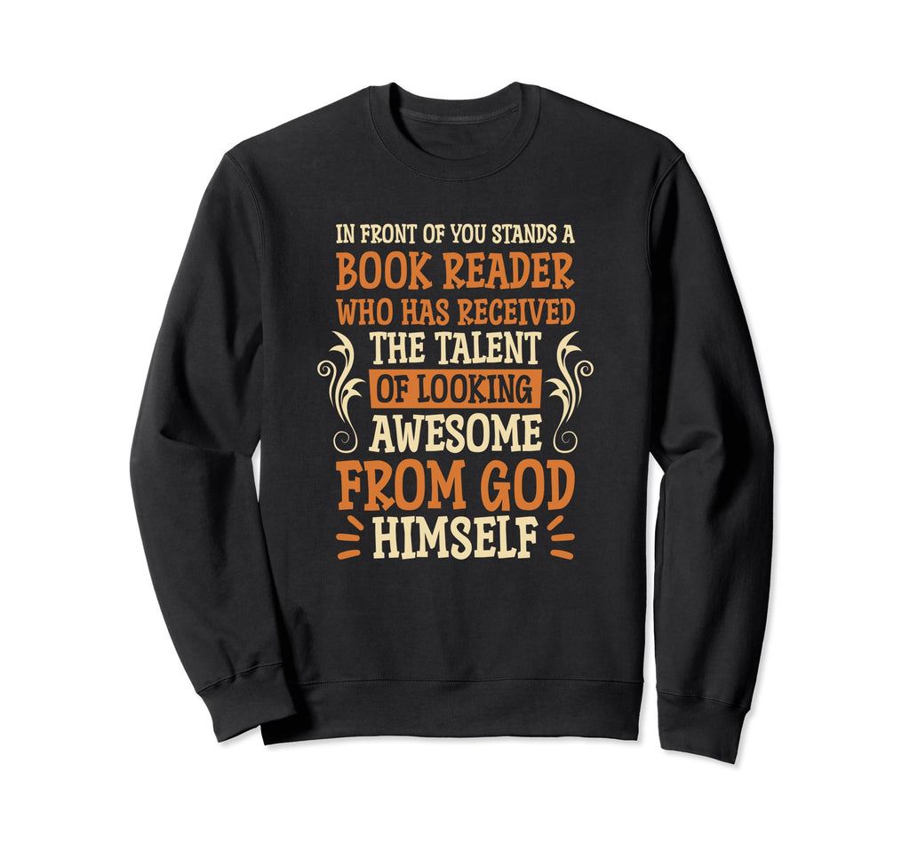 Looking Awesome Book Reader Sweatshirt - Fun Novelty Design for Adults - T-Shirt, Sweatshirt, Hoodie