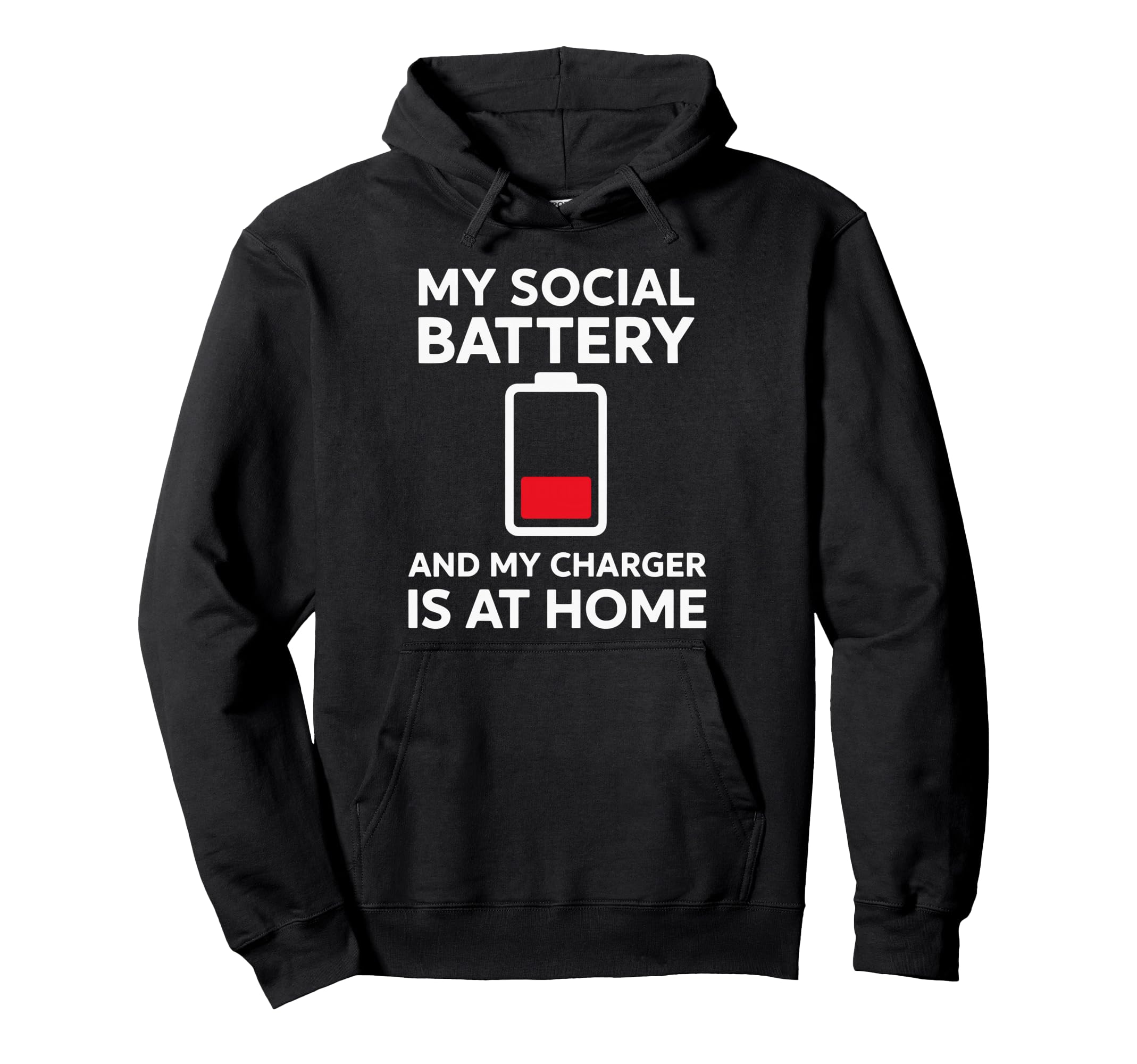 Social Battery Low Charger Home Hoodie - Novelty Apparel Men Women - T-Shirt, Sweatshirt, Hoodie