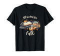All Booked Fall Autumn Books And Coffee T-Shirt - Unique Graphic Unisex - T-Shirt, Sweatshirt, Hoodie