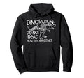 Dinosaurs Could Not Read Now They Are Hoodie - Minimalist Print Men Women - T-Shirt, Sweatshirt, Hoodie