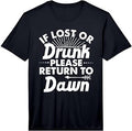 Mens If Lost Or Drunk Please Return to Dawn Gift Name Women Performance T-Shirt Unisex T-shirt, Sweatshirt, Hoodie, Long Sleeve Tee - T-Shirt, Sweatshirt, Hoodie