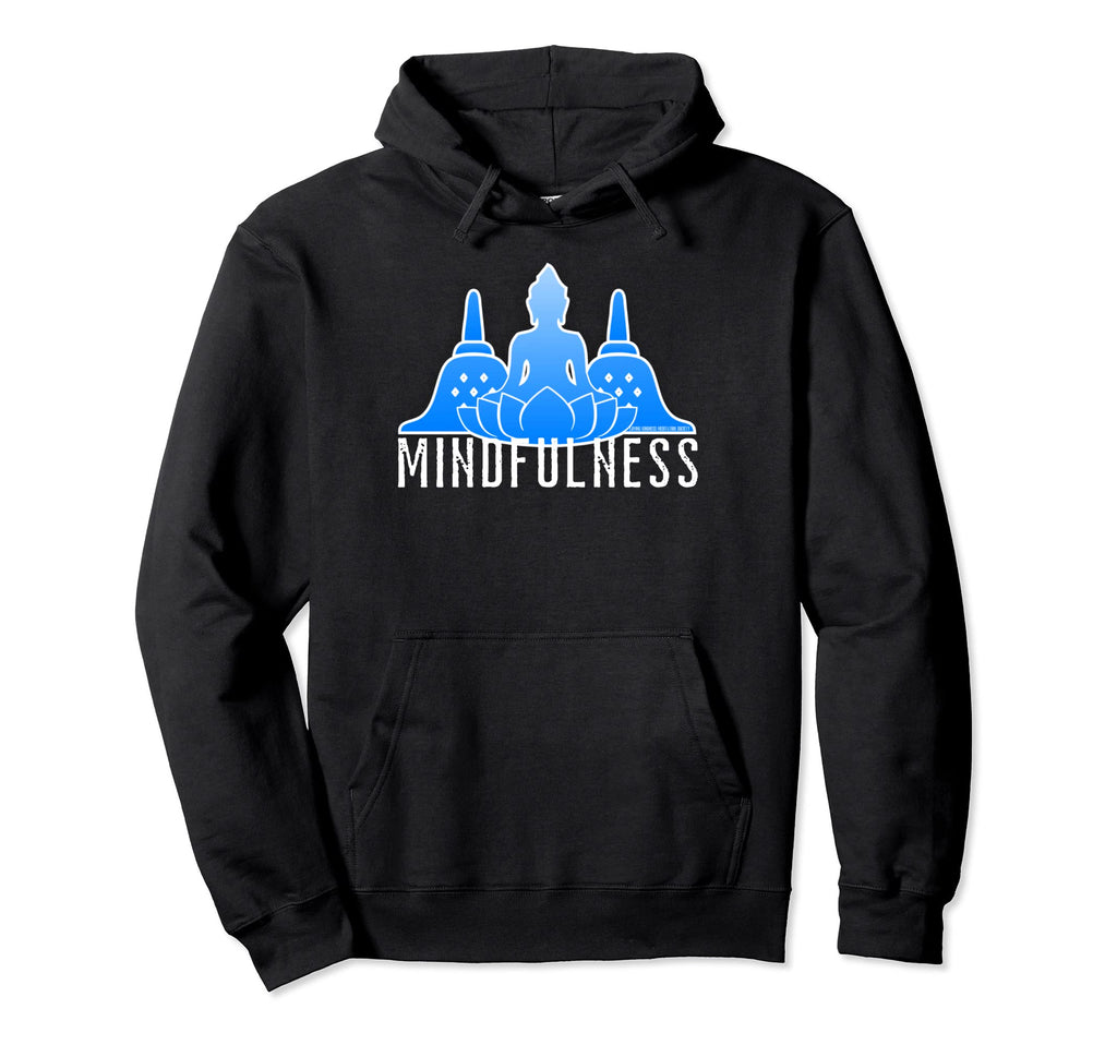 Mindfulness Buddha Buddhism Hoodie - Casual Everyday Wear for Adults - T-Shirt, Sweatshirt, Hoodie