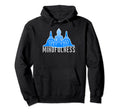 Mindfulness Buddha Buddhism Hoodie - Casual Everyday Wear for Adults - T-Shirt, Sweatshirt, Hoodie