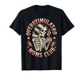 Funny Overstimulated Moms Club Chaos T-Shirt - Unique Graphic Unisex - T-Shirt, Sweatshirt, Hoodie