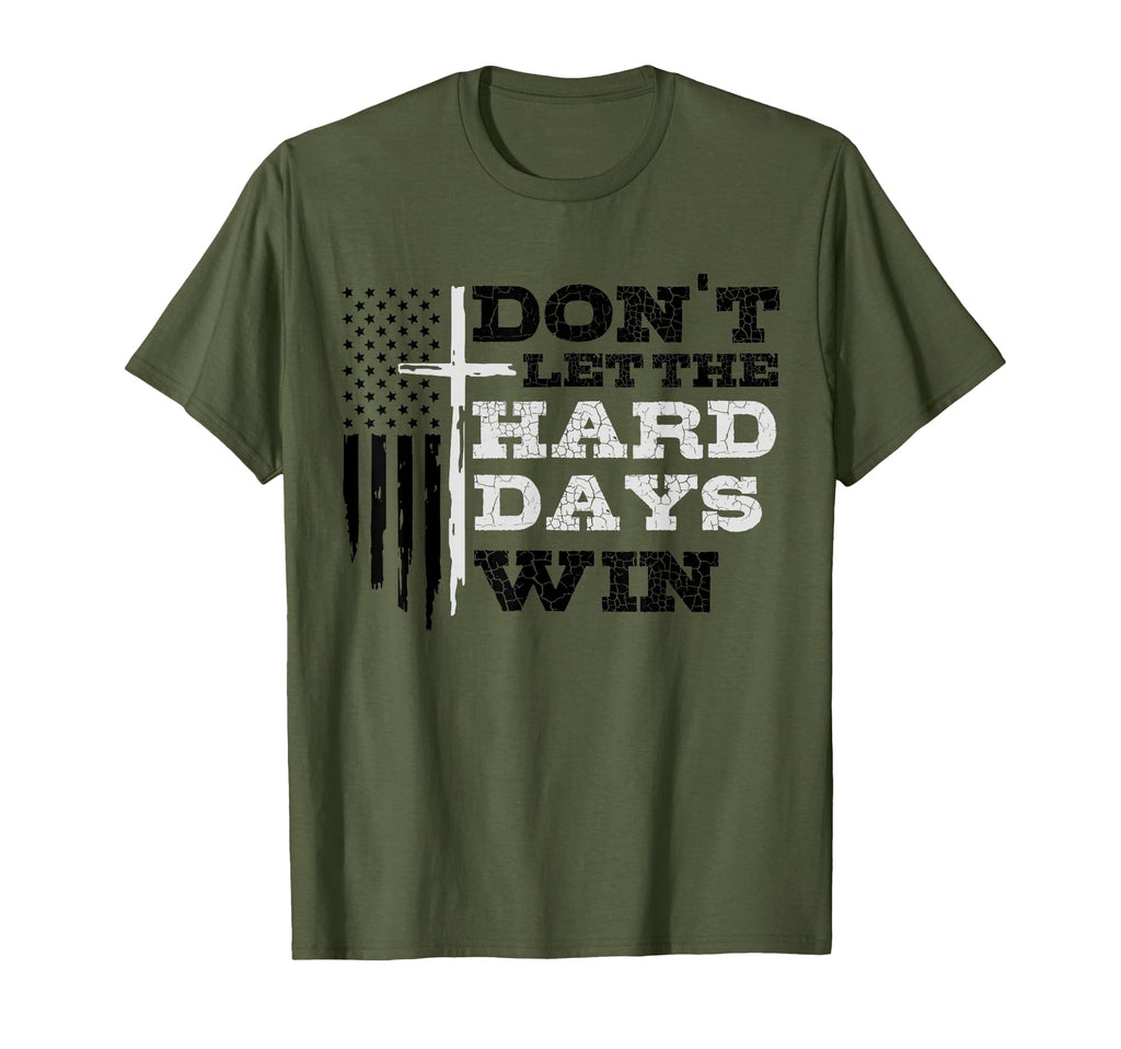 Dont Let Hard Days Win Inspirational T-Shirt - Minimalist Print for Adults - T-Shirt, Sweatshirt, Hoodie