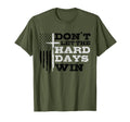 Dont Let Hard Days Win Inspirational T-Shirt - Minimalist Print for Adults - T-Shirt, Sweatshirt, Hoodie