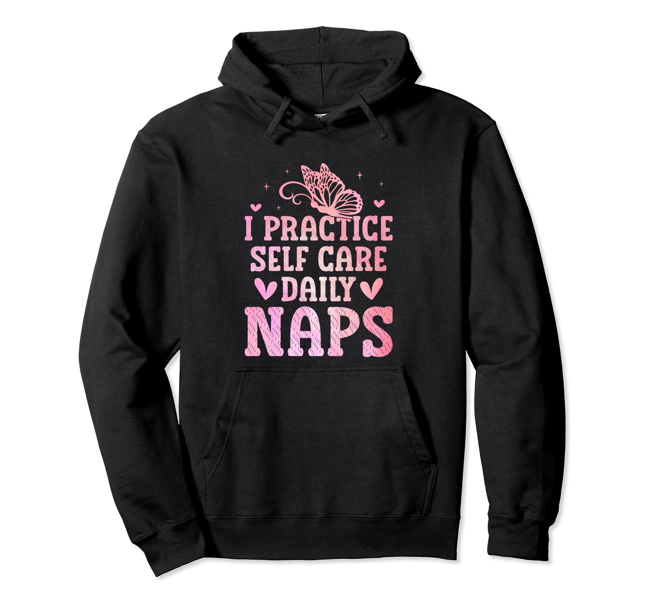 Funny Self Care Love Wellness Mental Hoodie - Graphic Print Men Women - T-Shirt, Sweatshirt, Hoodie