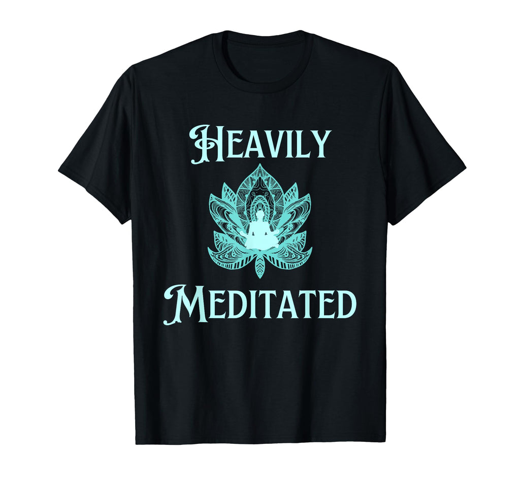 Fun Heavily Meditated Yoga Practice T-Shirt - Minimalist Print Unisex - T-Shirt, Sweatshirt, Hoodie