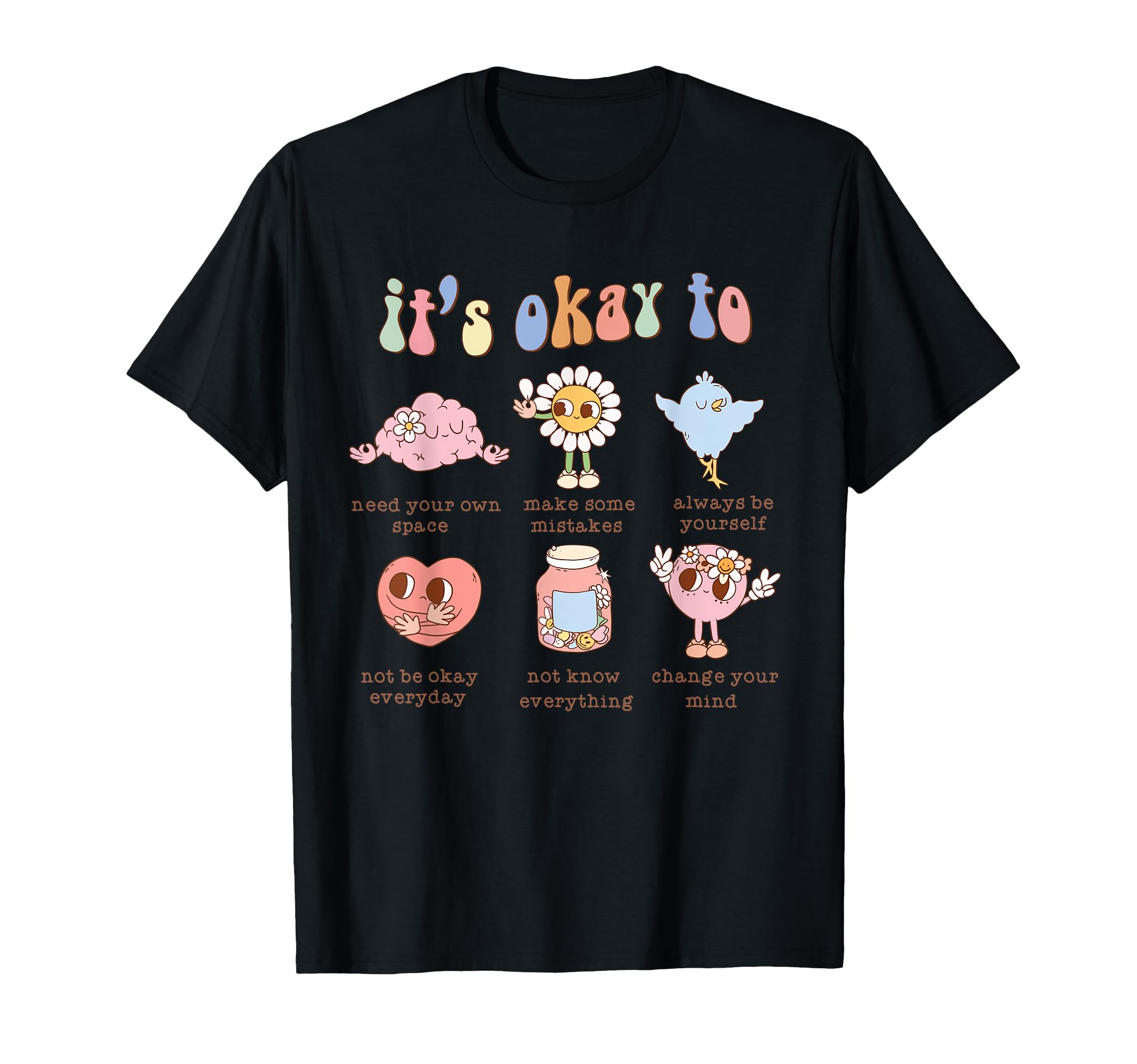 Its Okay To Make Some Mistakes T-Shirt - Casual Everyday Wear Unisex - T-Shirt, Sweatshirt, Hoodie