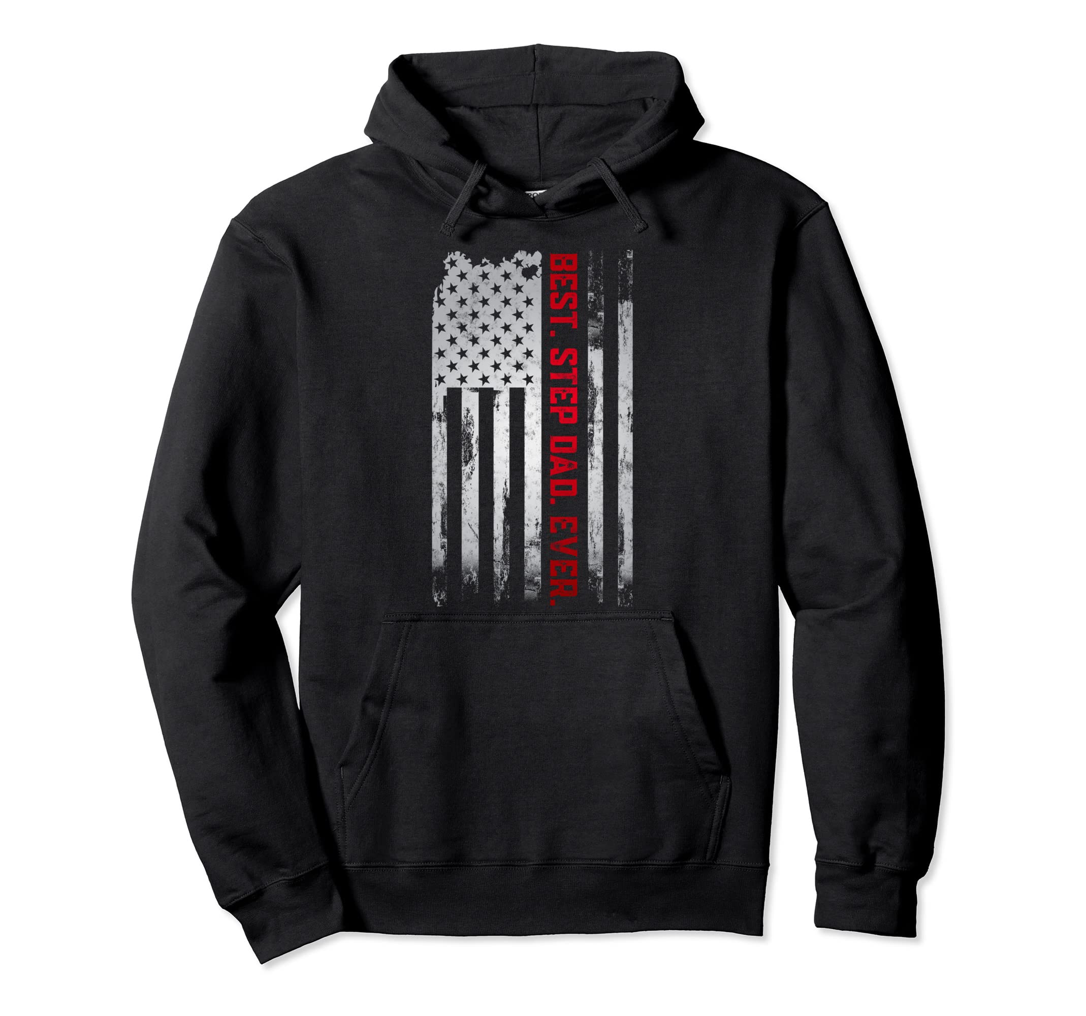 Best Step Dad Ever American Usa Flag Fathers Hoodie - Graphic Print Unisex - T-Shirt, Sweatshirt, Hoodie
