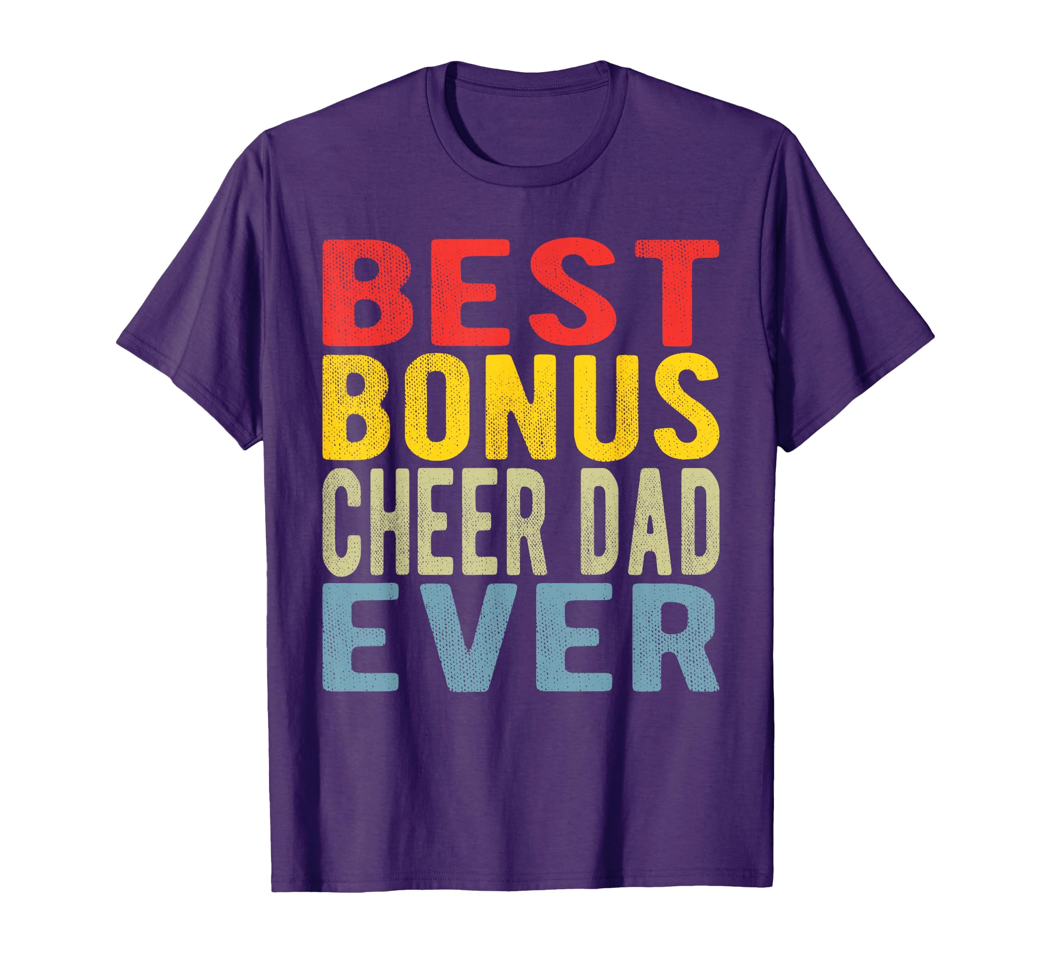Best Bonus Cheer Dad Ever Cheer Step Dad T-Shirt - Graphic Print Unisex - T-Shirt, Sweatshirt, Hoodie