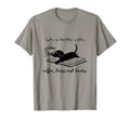 Life Is Better Coffee Dogs And Books T-Shirt - Trendy Graphic for Adults - T-Shirt, Sweatshirt, Hoodie