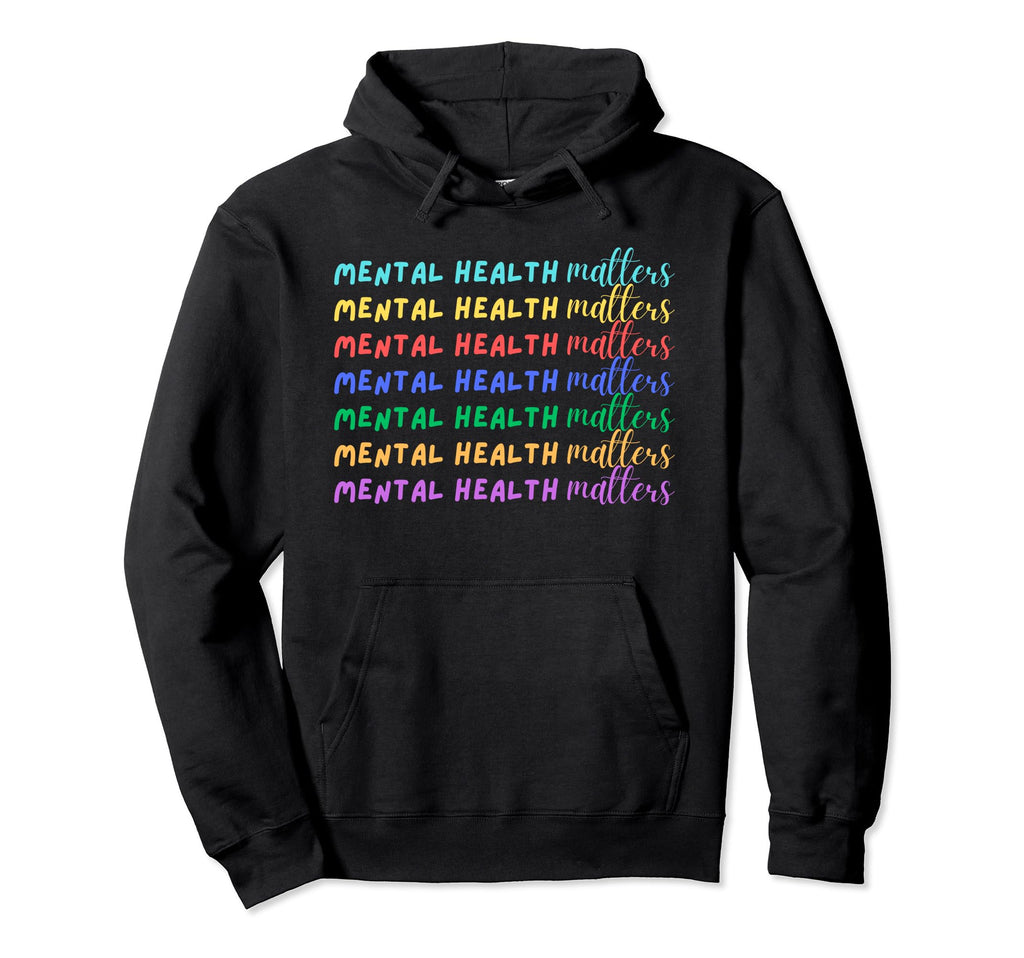 Mental Health Matters Spread Hoodie - Fun Novelty Design Men Women - T-Shirt, Sweatshirt, Hoodie