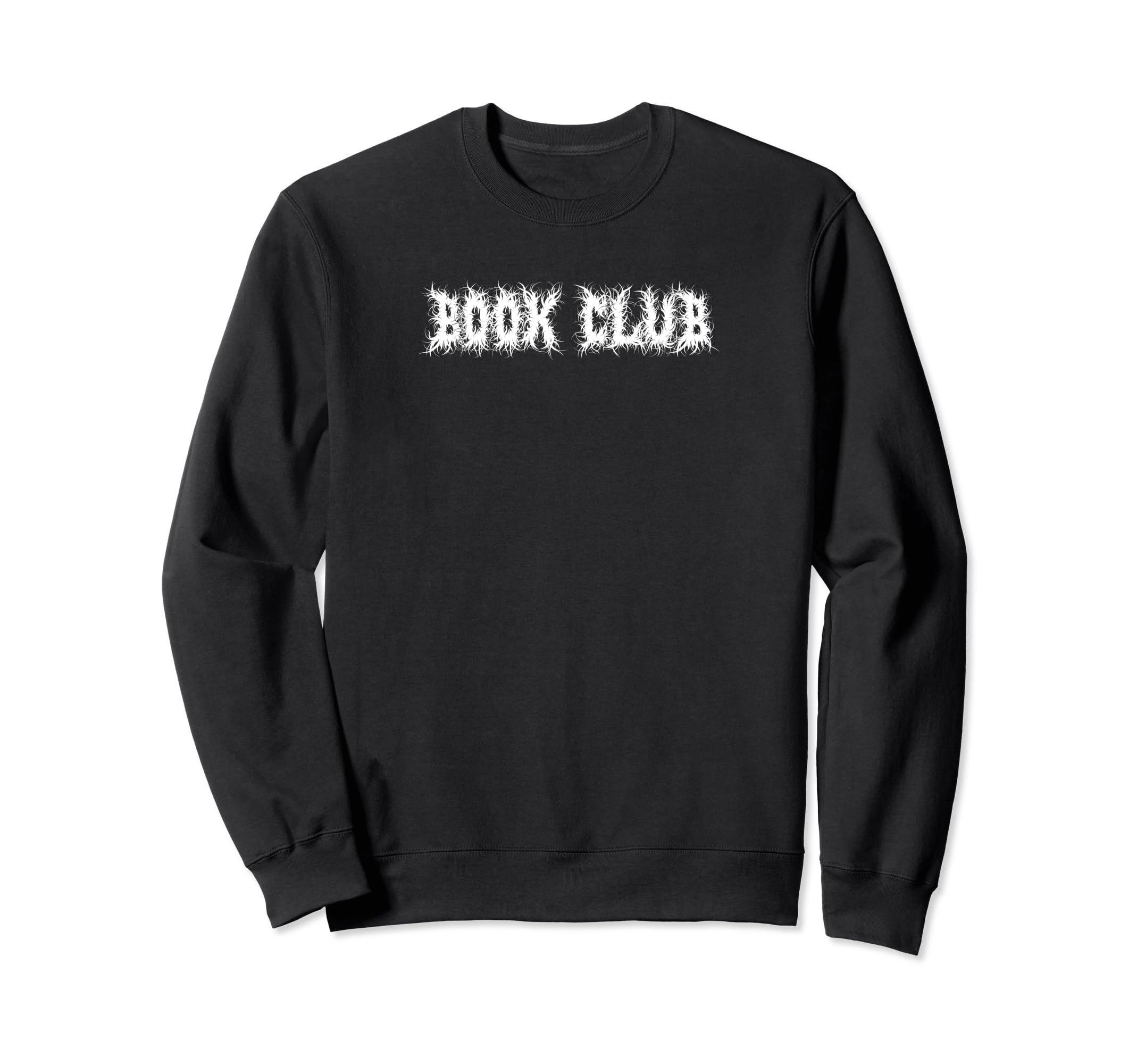 Book Club Awesome Ironic Goth Sweatshirt - Aesthetic Graphic Men Women - T-Shirt, Sweatshirt, Hoodie