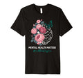 Mental Health Matters End Stigma Floral T-Shirt - Trendy Graphic Men Women - T-Shirt, Sweatshirt, Hoodie