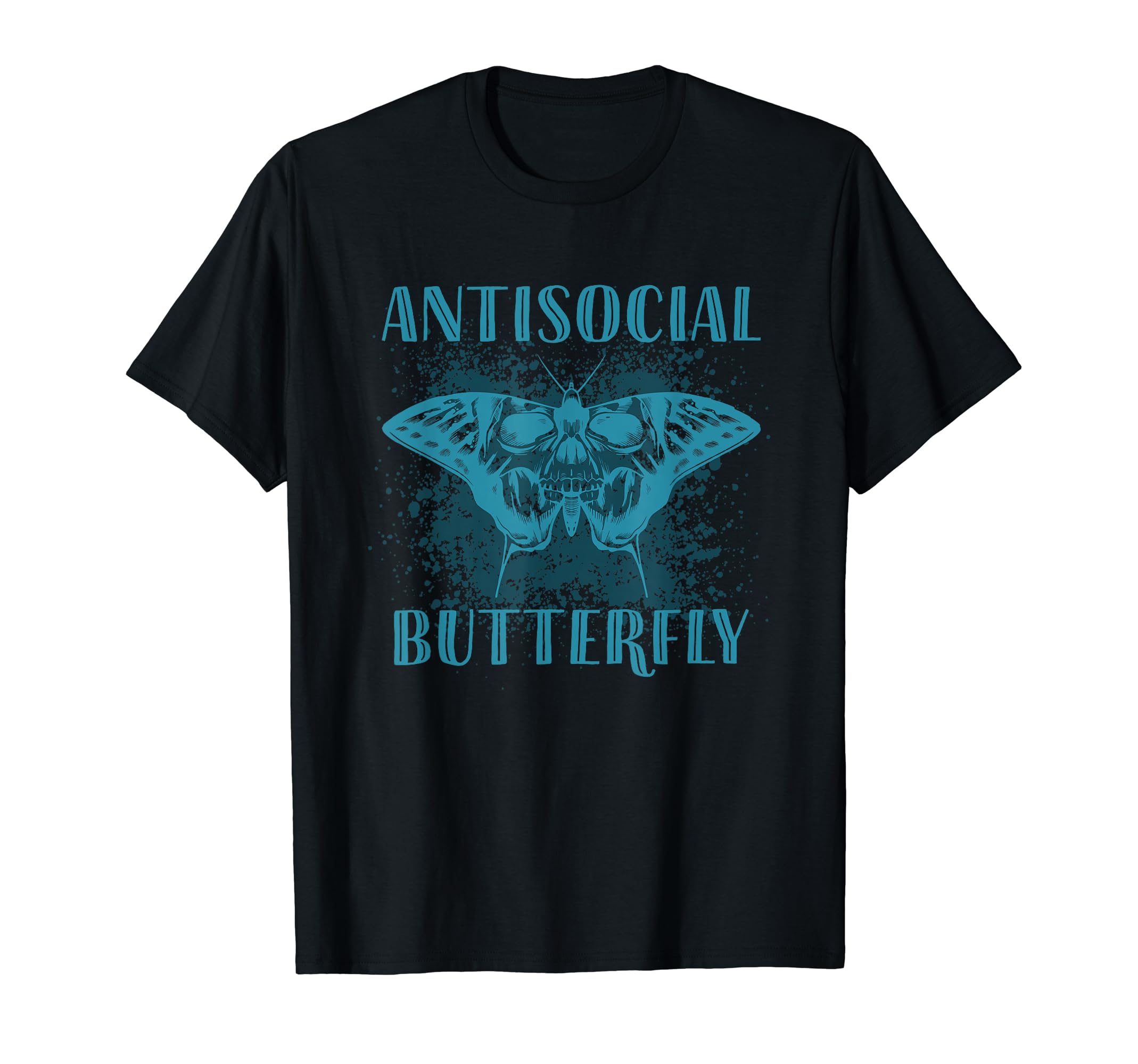 Gifts Introverts Antisocial Butterfly T-Shirt - Trendy Graphic Men Women - T-Shirt, Sweatshirt, Hoodie