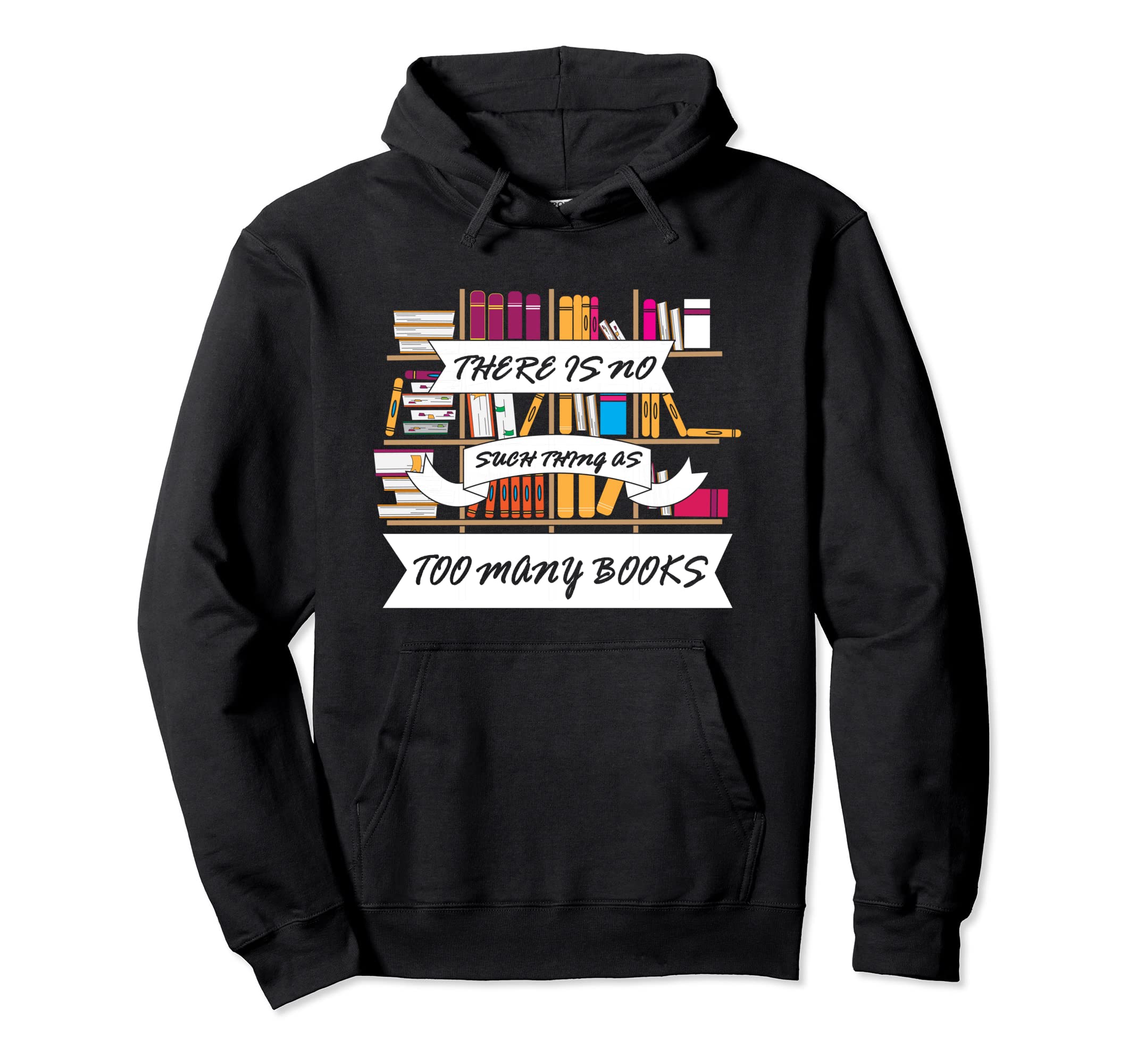 Books Geek Abibliophobia Literature Novel Hoodie - Graphic Print Men Women - T-Shirt, Sweatshirt, Hoodie