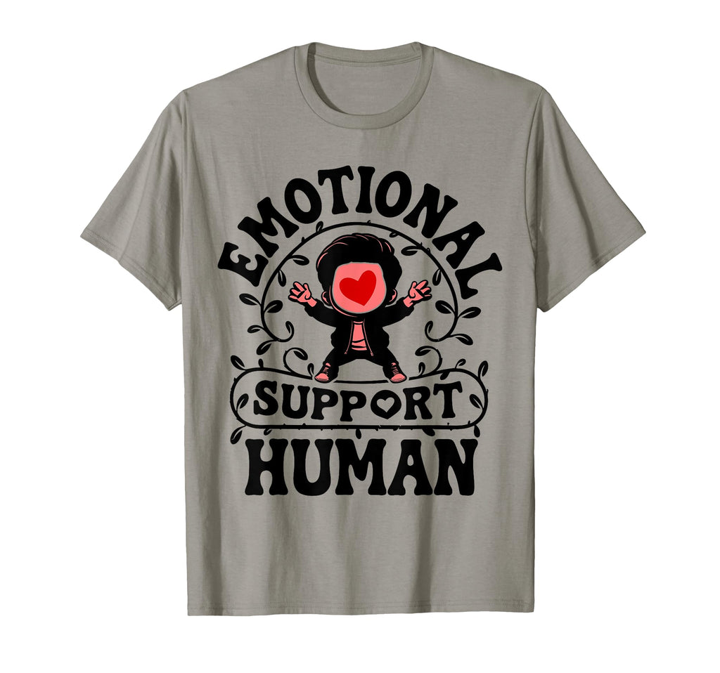 Emotional Support Human Mental T-Shirt - Custom Art Print for Adults - T-Shirt, Sweatshirt, Hoodie