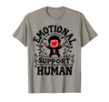 Emotional Support Human Mental T-Shirt - Custom Art Print for Adults - T-Shirt, Sweatshirt, Hoodie