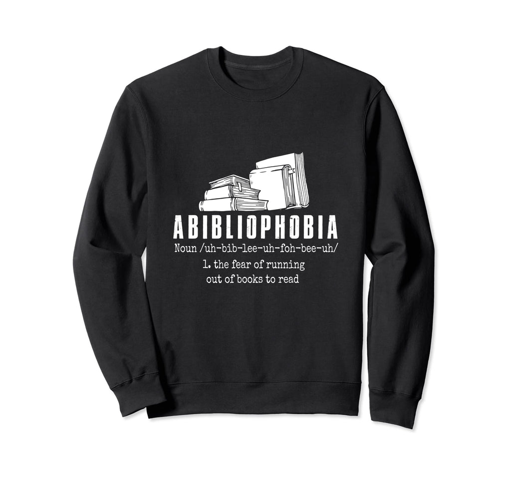 Funny Bibliophile Gift Bookworm Reading Sweatshirt - Novelty Apparel Unisex - T-Shirt, Sweatshirt, Hoodie