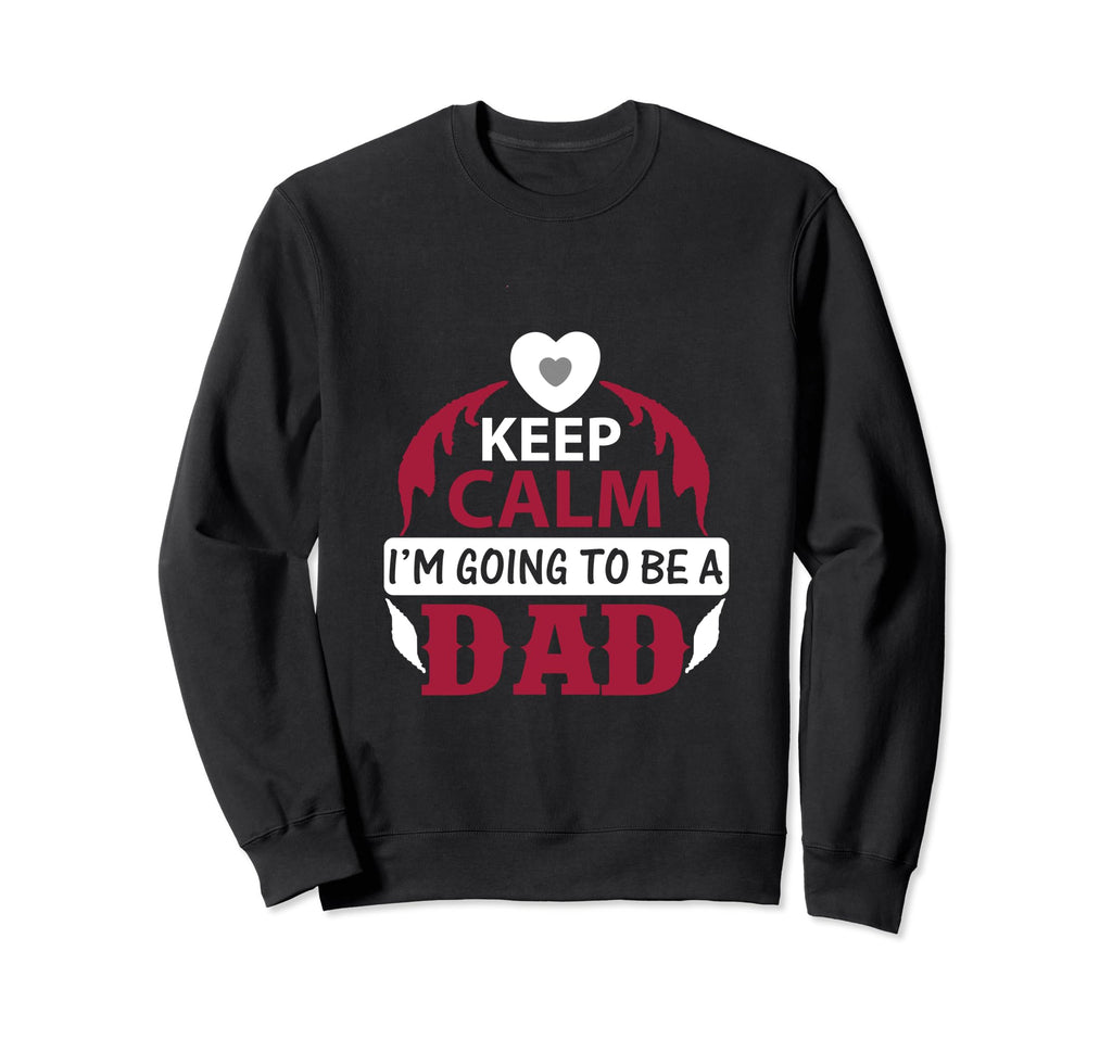 Keep Calm Im Going To Be Dad Father Gift T-Shirt - Graphic Print for Adults - T-Shirt, Sweatshirt, Hoodie