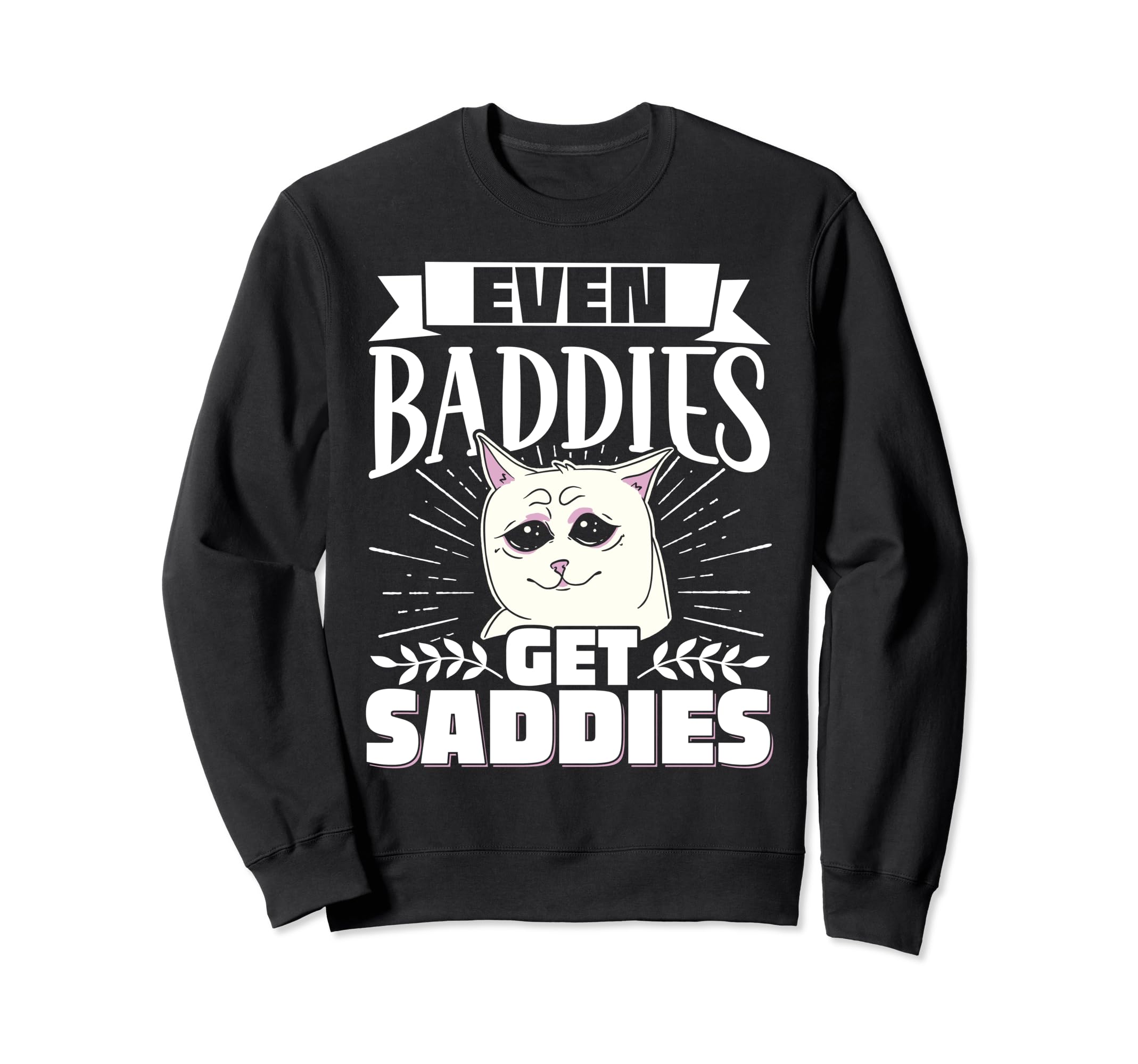 Bad Sad Baddie Mental Health Self Care Hoodie - Novelty Apparel Unisex - T-Shirt, Sweatshirt, Hoodie