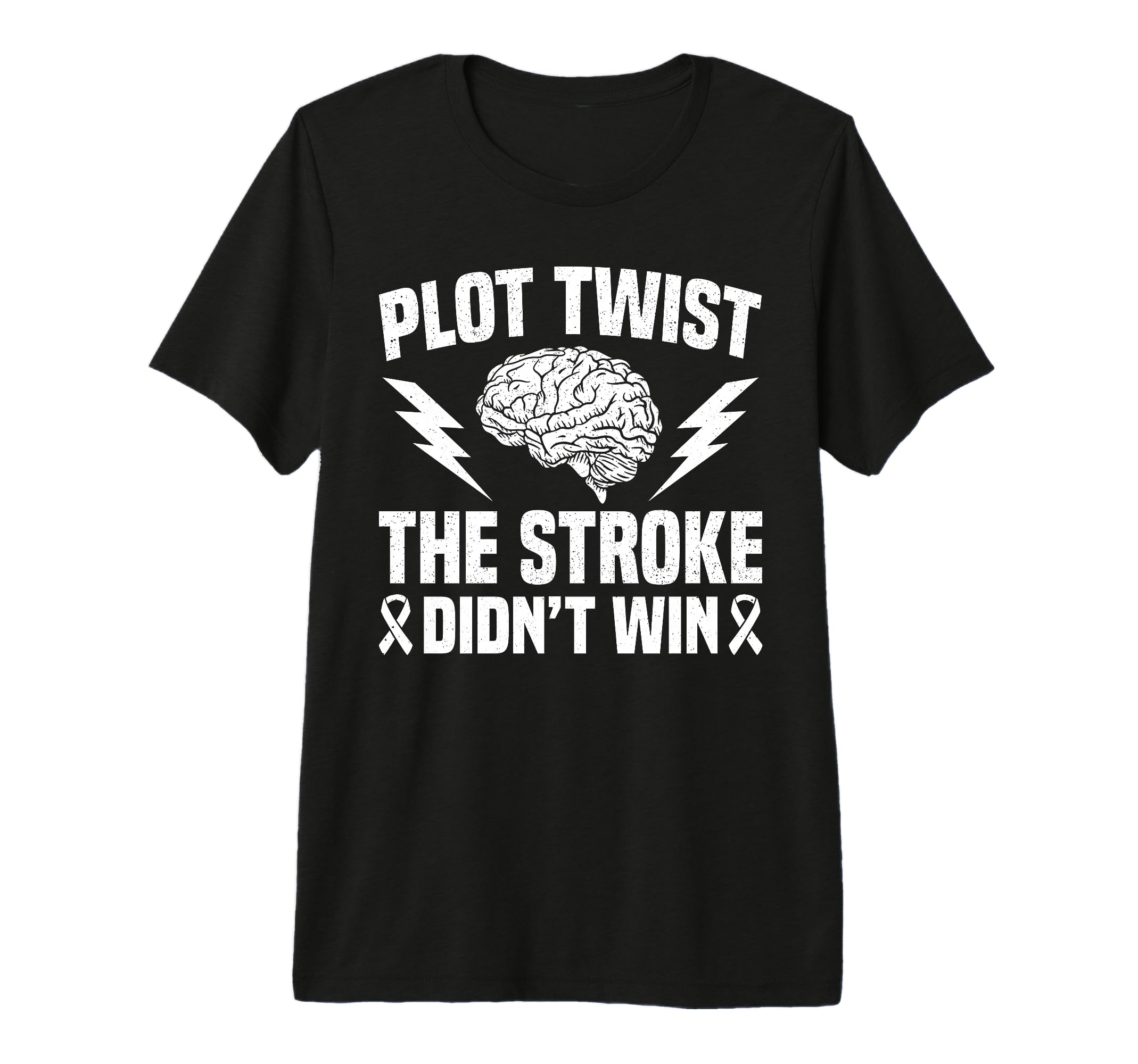 Plot Twist Stroke Didnt Win Stroke T-Shirt - Streetwear Style for Adults - T-Shirt, Sweatshirt, Hoodie