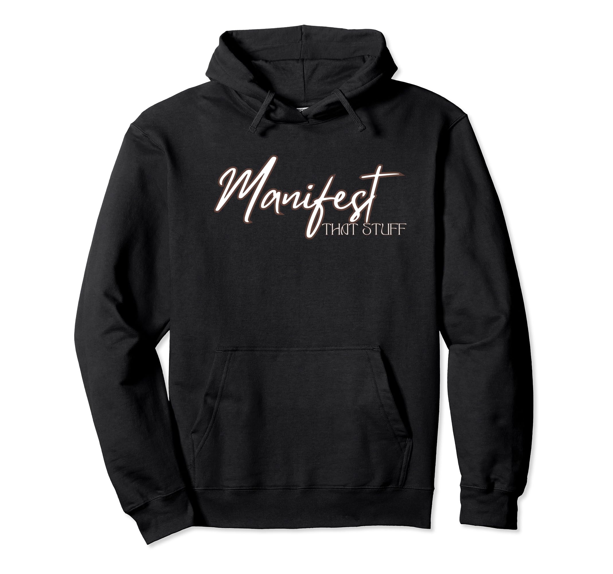 Manifest That Stuff Funny Prayer Hoodie - Graphic Print for Adults - T-Shirt, Sweatshirt, Hoodie
