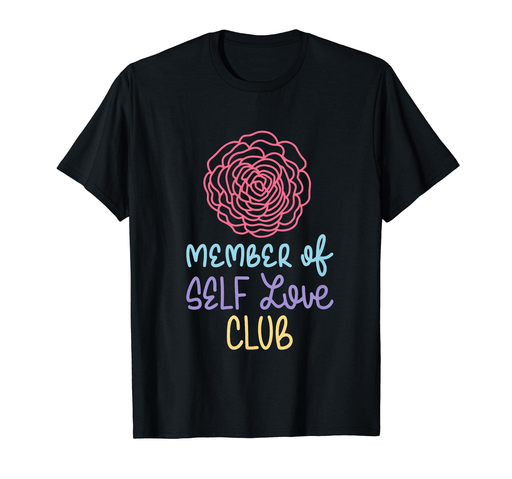 Member Self Love Club T-Shirt - Streetwear Style for Adults - T-Shirt, Sweatshirt, Hoodie