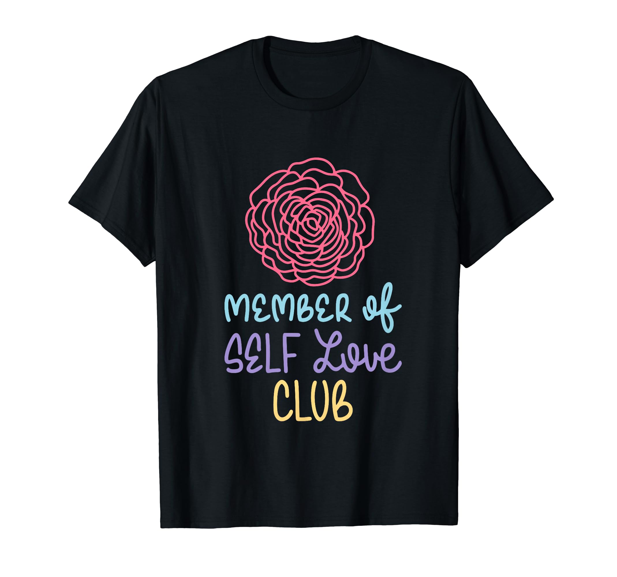 Member Self Love Club T-Shirt - Streetwear Style for Adults - T-Shirt, Sweatshirt, Hoodie