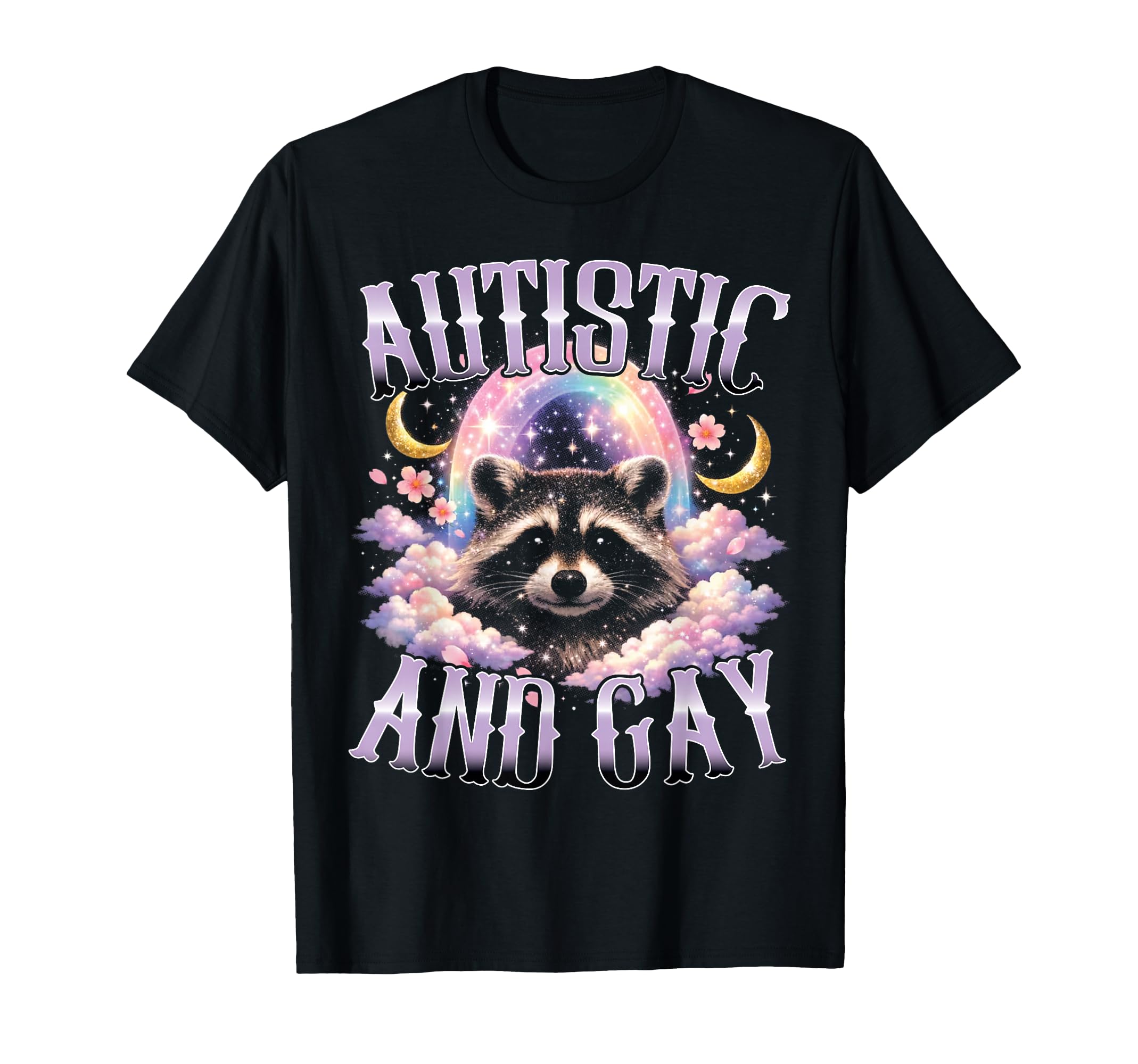 Autistic And Gay Raccoon Rainbow T-Shirt - Streetwear Style Men Women - T-Shirt, Sweatshirt, Hoodie