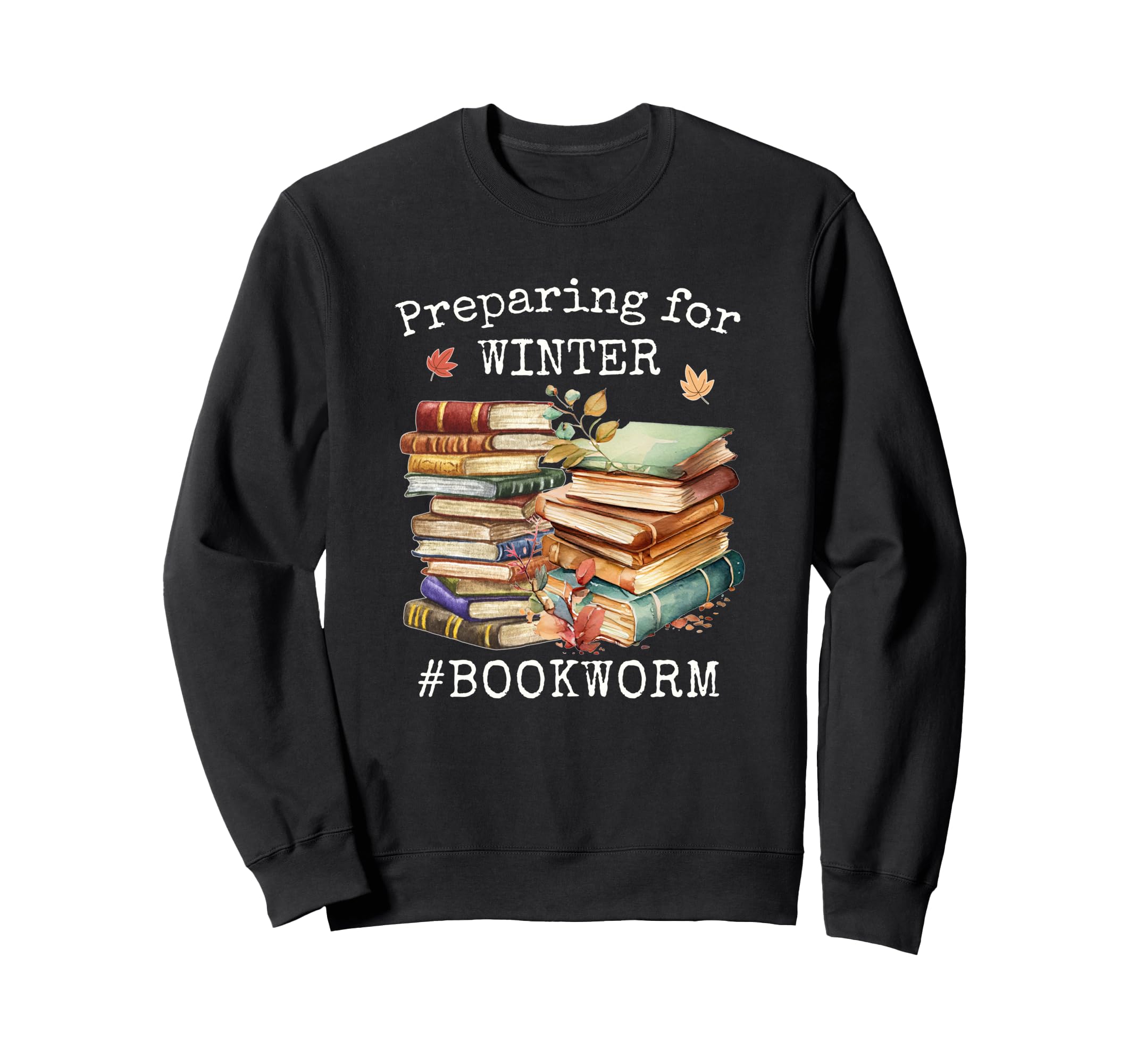 Funny Bookworms Readers Preparing Sweatshirt - Aesthetic Graphic Unisex - T-Shirt, Sweatshirt, Hoodie