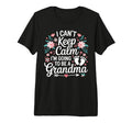 I Cant Keep Calm Im Going To Be Grandma T-Shirt - Graphic Print Men Women - T-Shirt, Sweatshirt, Hoodie