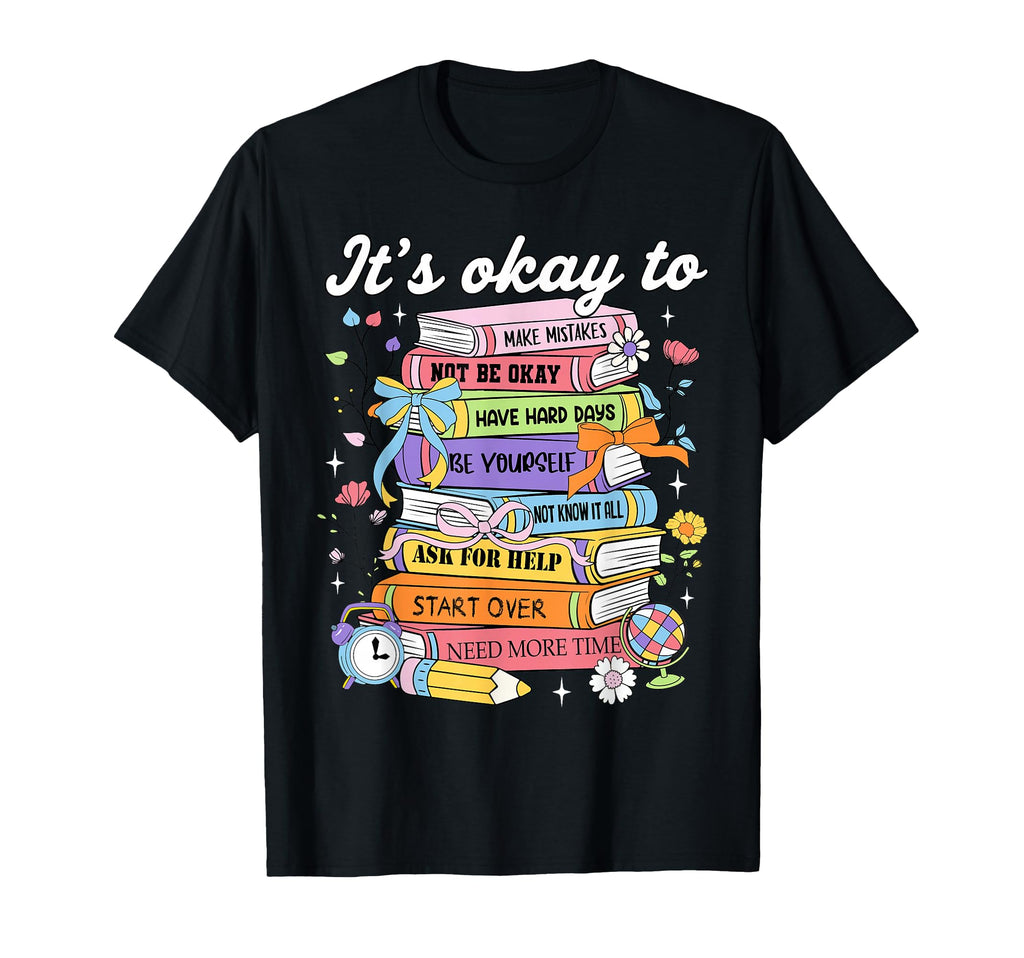 Its Okay To Make Mistakes Be Yourself T-Shirt - Novelty Apparel Men Women - T-Shirt, Sweatshirt, Hoodie