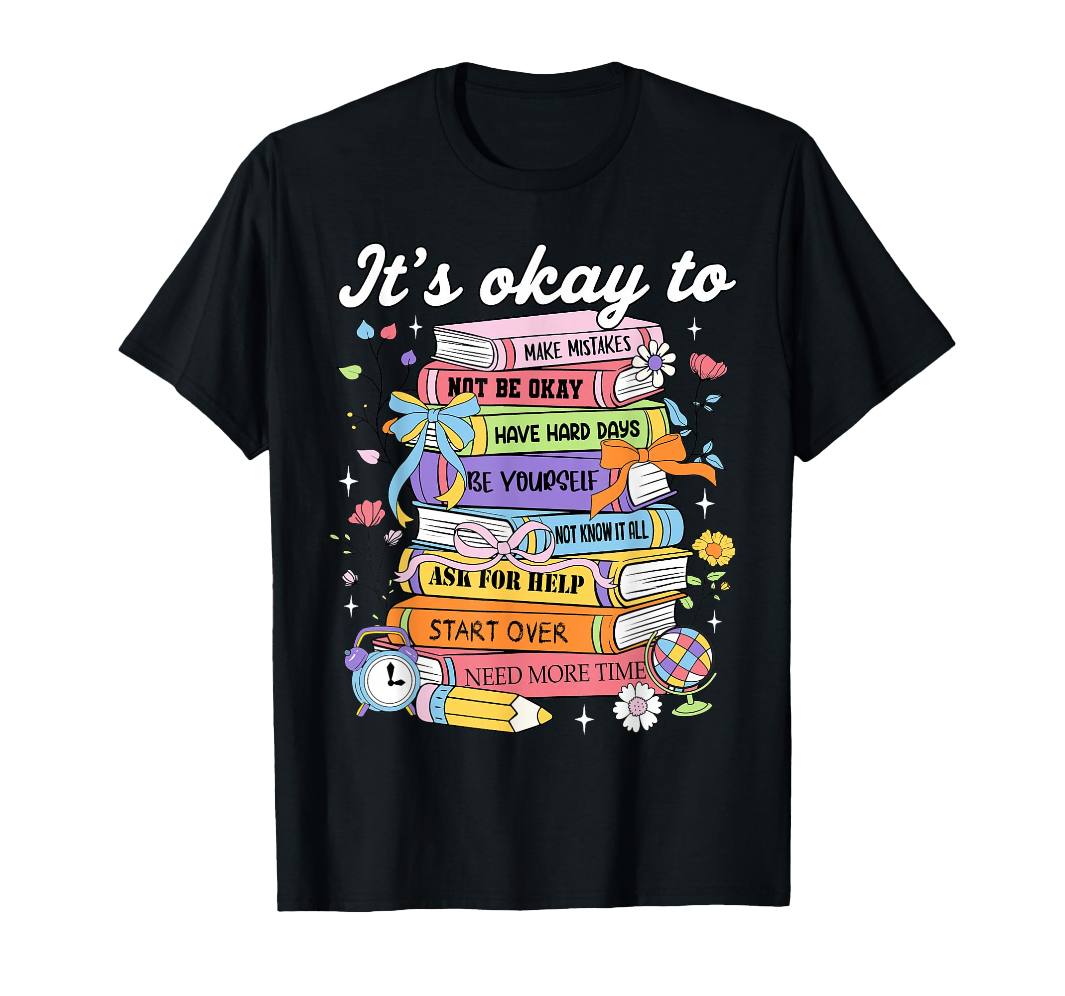 Its Okay To Make Mistakes Be Yourself T-Shirt - Novelty Apparel Men Women - T-Shirt, Sweatshirt, Hoodie