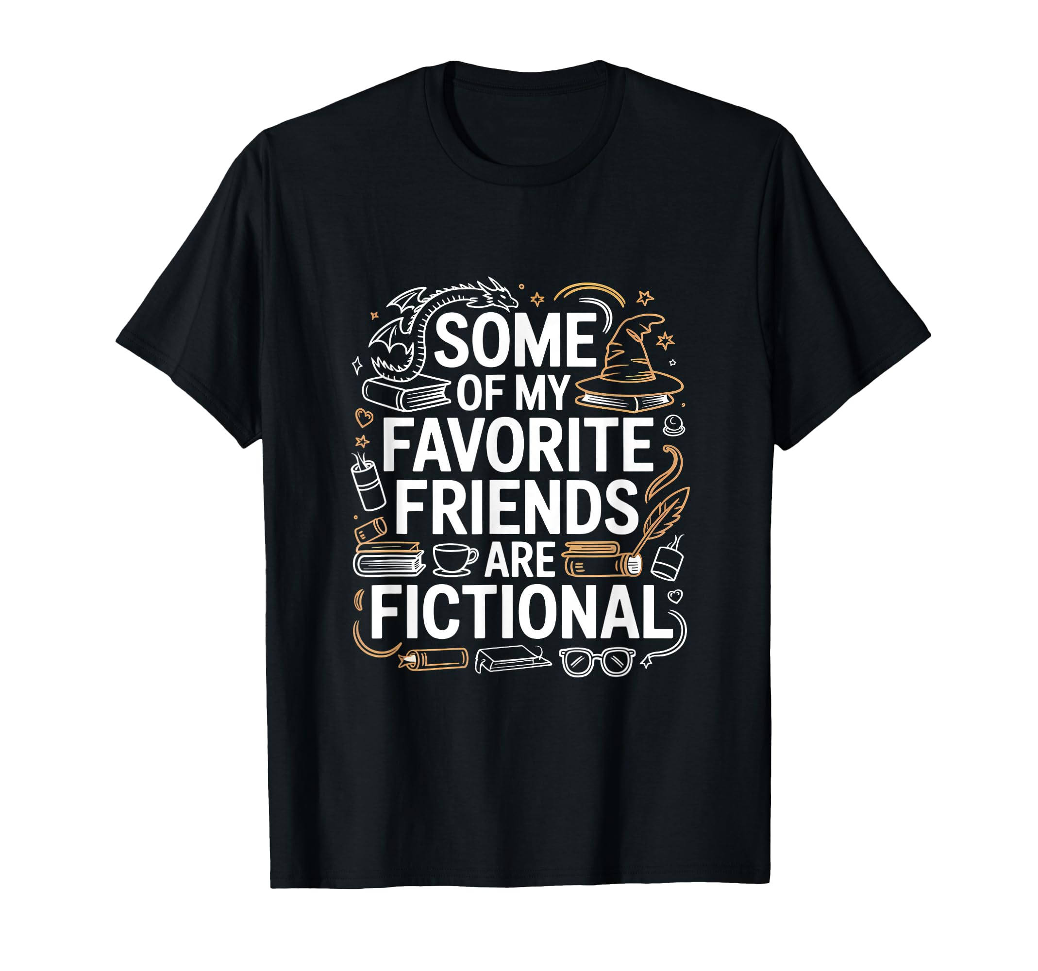 Book Lover Reader Fictional Friends T-Shirt - Graphic Print Men Women - T-Shirt, Sweatshirt, Hoodie