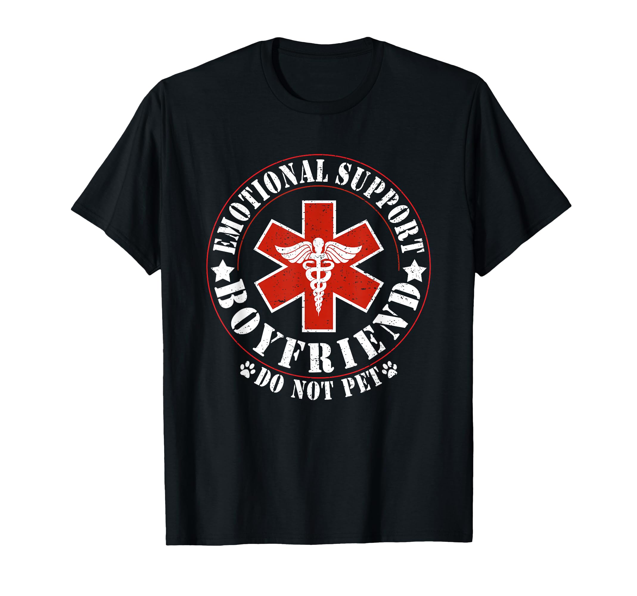 Emotional Support Boyfriend Do Not T-Shirt - Fun Novelty Design Men Women - T-Shirt, Sweatshirt, Hoodie