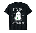 Its Ok Not To Be Ok Mental Health T-Shirt - Streetwear Style Men Women - T-Shirt, Sweatshirt, Hoodie
