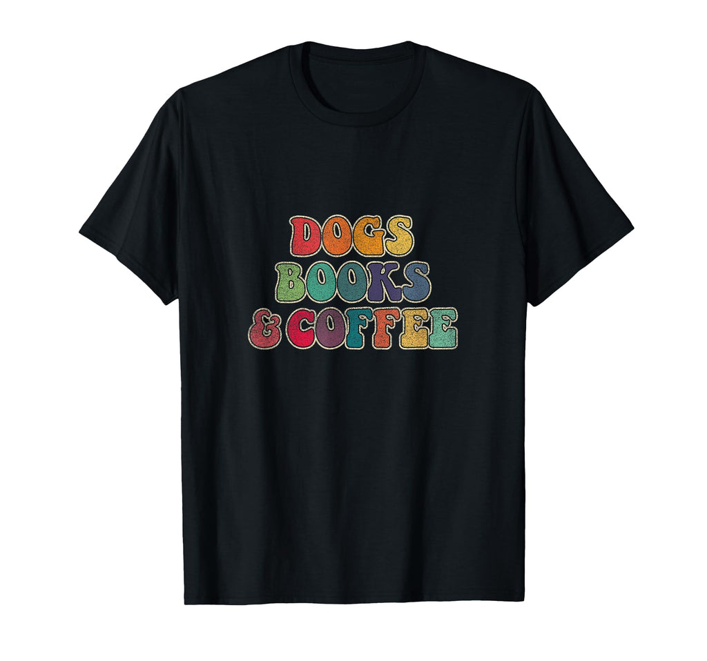 Dogs Books And Coffee T-Shirt - Minimalist Print for Adults - T-Shirt, Sweatshirt, Hoodie