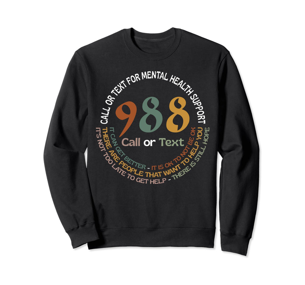 988 Call Or Text Call Or Text Mental Sweatshirt - Trendy Graphic Unisex - T-Shirt, Sweatshirt, Hoodie