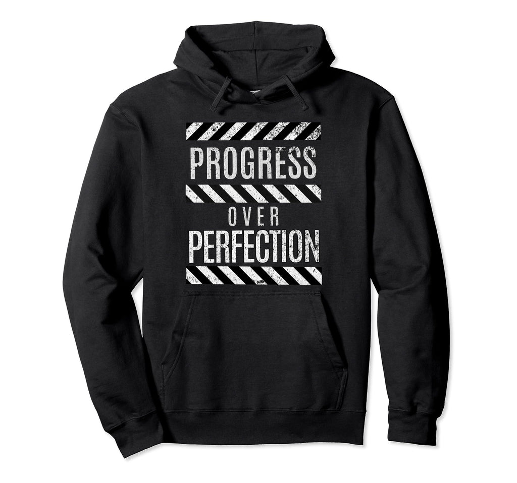 Progress Over Perfection Gym Hoodie - Minimalist Print Men Women - T-Shirt, Sweatshirt, Hoodie
