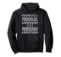Progress Over Perfection Gym Hoodie - Minimalist Print Men Women - T-Shirt, Sweatshirt, Hoodie