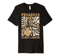 Progress Is Not Linear School T-Shirt - Custom Art Print Men Women - T-Shirt, Sweatshirt, Hoodie