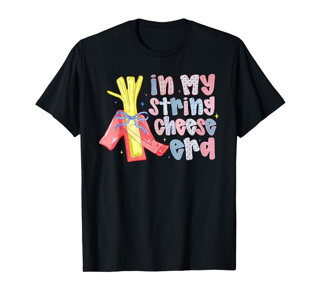 String Cheese Mama Era Trendy Funny T-Shirt - Unique Graphic for Adults - T-Shirt, Sweatshirt, Hoodie