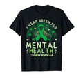 I Wear Green Mental Health Awareness T-Shirt - Streetwear Style for Adults - T-Shirt, Sweatshirt, Hoodie