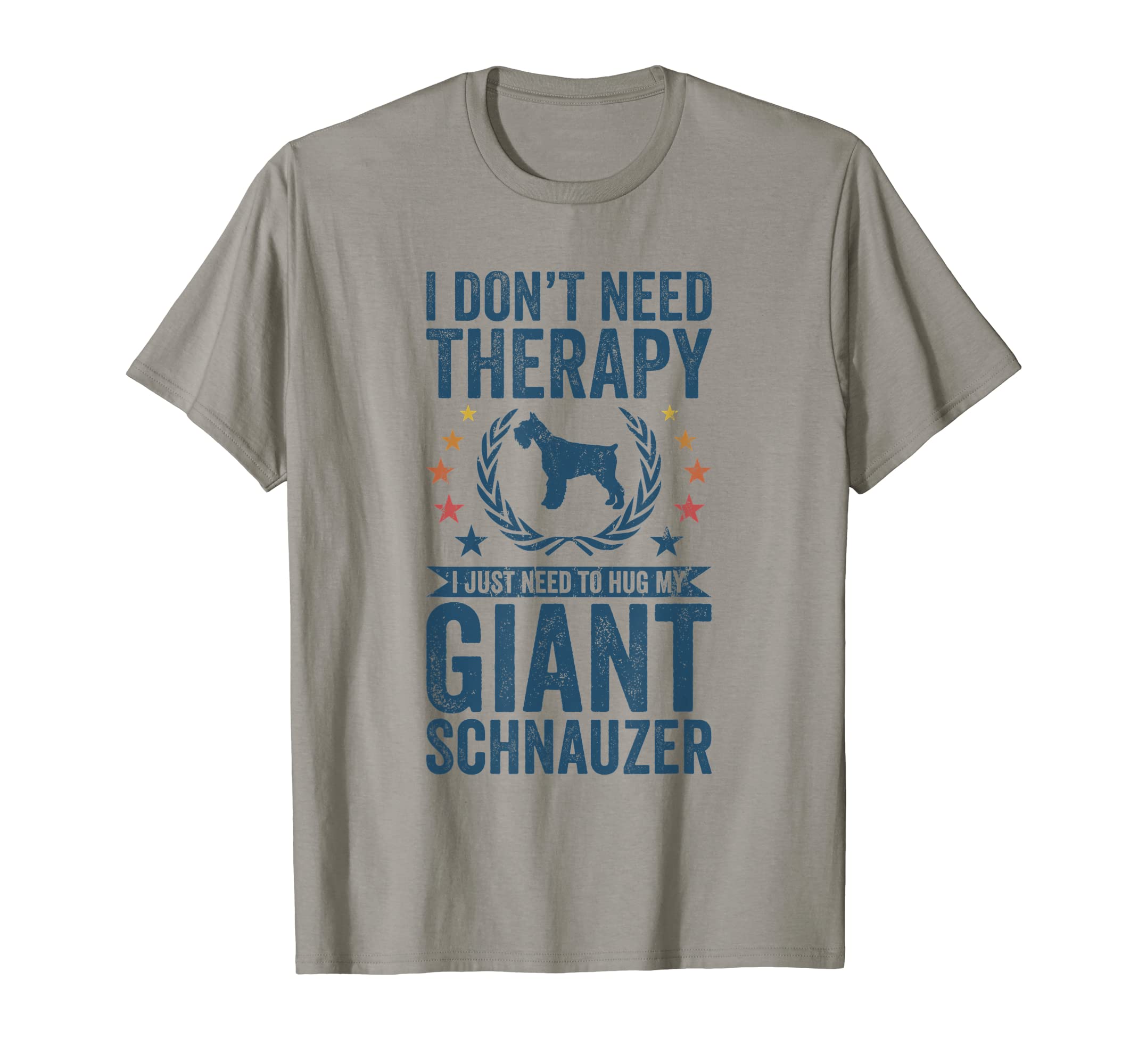 Dont Need Therapy Just Hug My Giant T-Shirt - Streetwear Style Unisex - T-Shirt, Sweatshirt, Hoodie